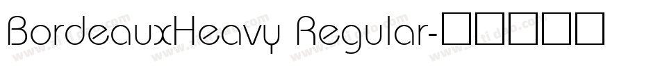 BordeauxHeavy Regular字体转换